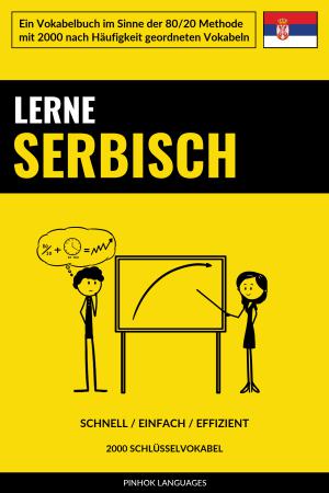 Lerne Serbisch - Schnell / Einfach / Effizient